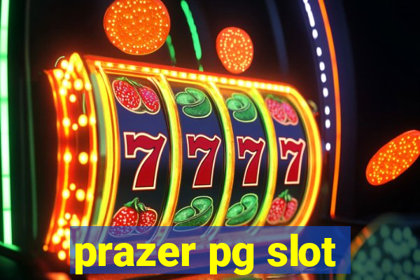 prazer pg slot